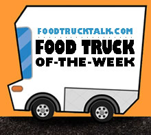 FoodTruckTalk.com - Food Truck Of-The-Week